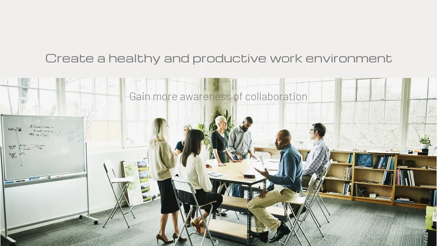 Colleagues gathered around a table in a bright office, with the text 'Create a healthy and productive work environment. Gain more awareness of collaboration'.